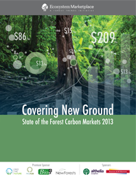 Covering New Ground: State of the Forest Carbon Markets 2013